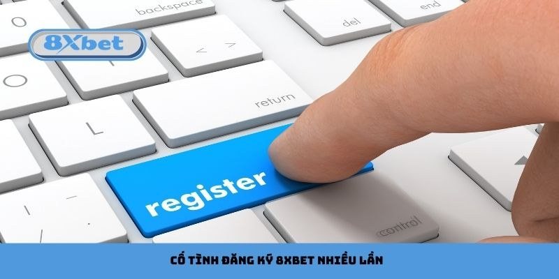 Cảnh báo cố tình đăng ký nhiều tài khoản dẫn đến bị tạm khóa