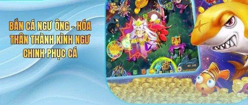 Bắn cá Ngư Ông với màn hình bàn chơi, cá mập vàng và kho xu thưởng