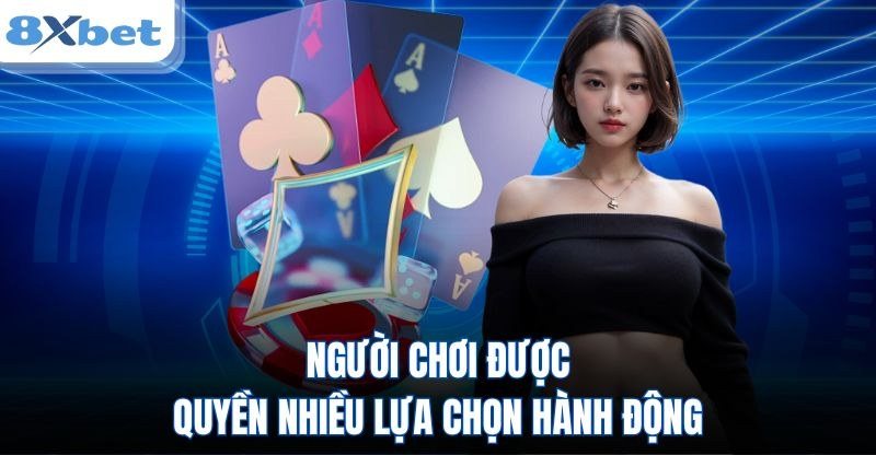 Lựa chọn tố, theo hoặc úp bỏ trong mẹo chơi xì tố hiệu quả